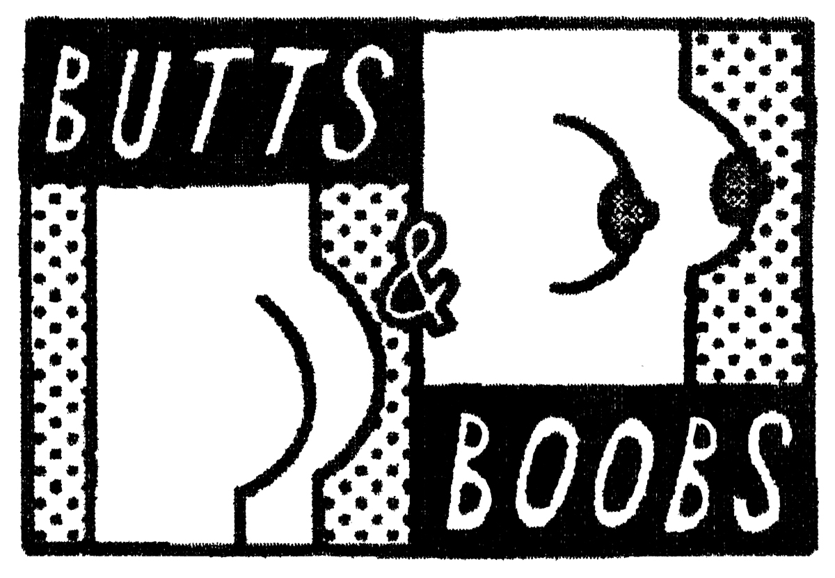 Butts and Boobs