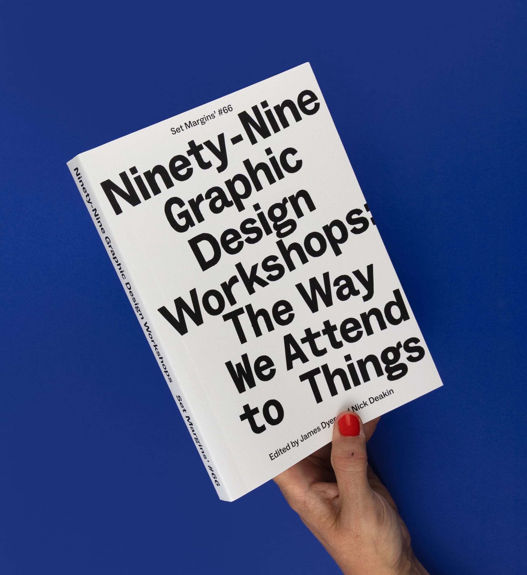 Ninety-Nine Graphic Design Workshops: The Way We Attend to Things book